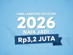 Bupati Lampung Selatan Terbitkan Surat Edaran, UMK 2026 Naik Jadi Rp3,21 Juta dan Berlaku Mulai 1 Januari