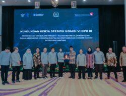 Kunker Komisi VI DPR RI di Lampung, Gubernur Tekankan Pemerataan Ekonomi Berbasis Digital