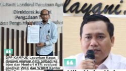 Kasus Dugaan Ungkap Data Pribadi, DPP KAMPUD Lapor Irjen dan Menteri ATR: Evaluasi WBK dan WBBM BPN Bandar Lampung